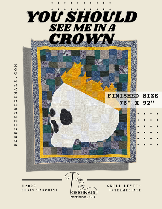 You Should See Me In A Crown - Patchwork Quilt Pattern - Digital Download