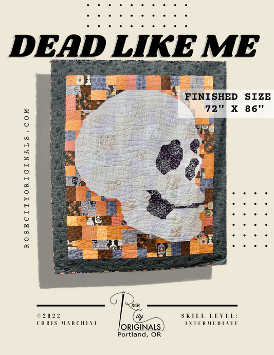 Dead Like Me - Patchwork Quilt Pattern - Printed Booklet